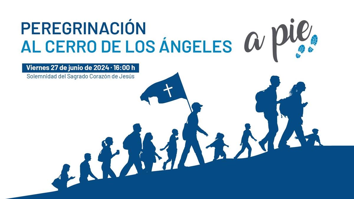 PEREGRINACIÓN  AL CERRO DE LOS ÁNGELES